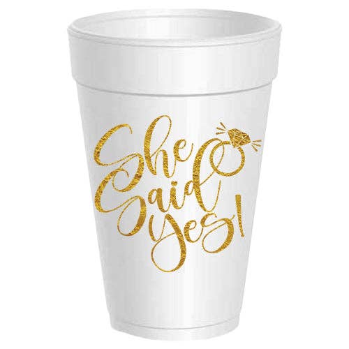 She Said Yes! 16oz Styro Cups - 10 pack