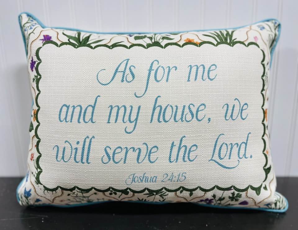As for Me and My House Pillow