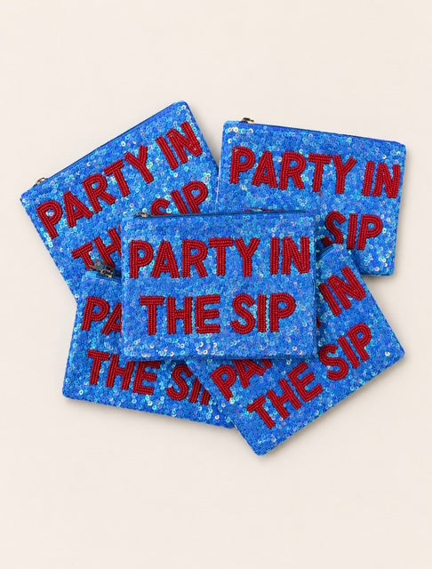 PARTY IN THE SIP Sequins Pouch - NEW DESIGN!