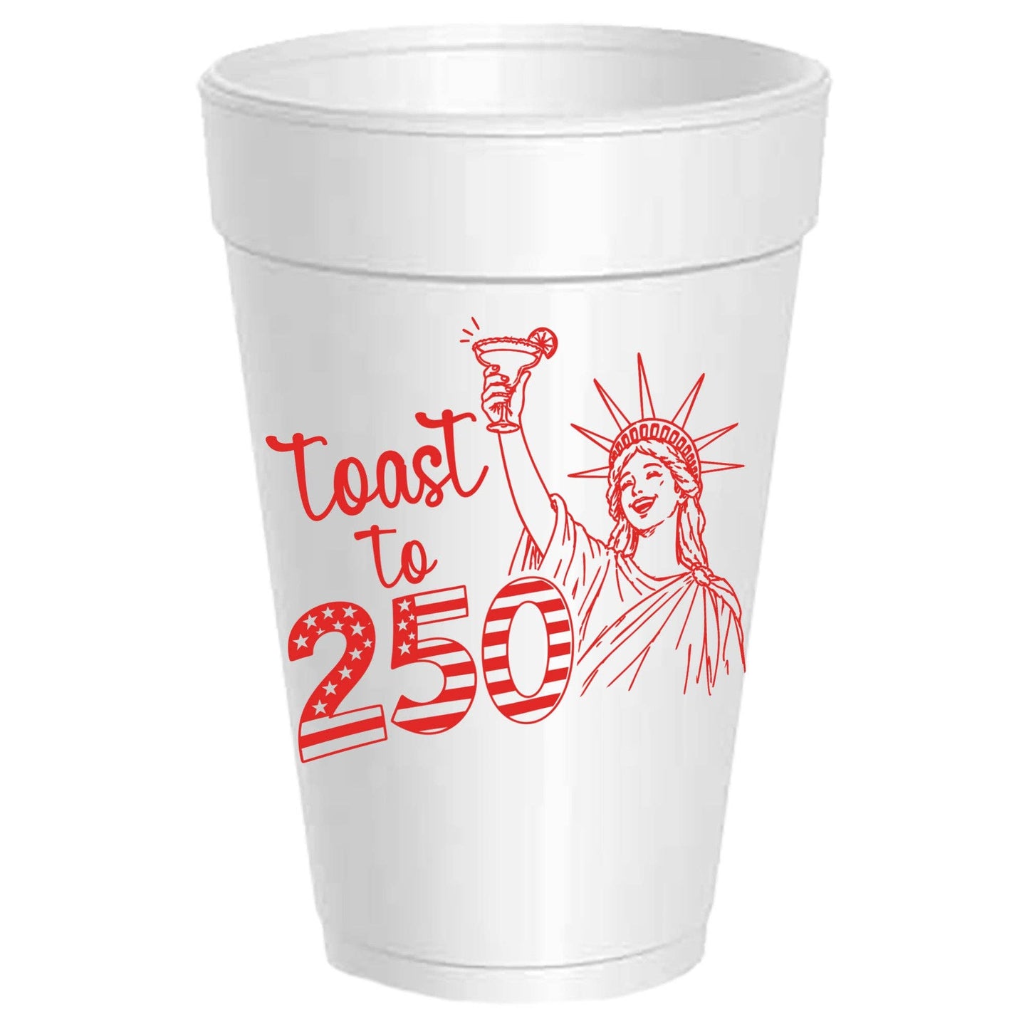 Toast to 250 Years - Red Styro Party Cups (10 cups per package)
