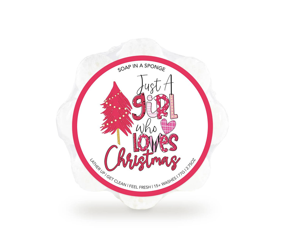Just a Girl Who Loves Christmas Soap Sponge | Seaside