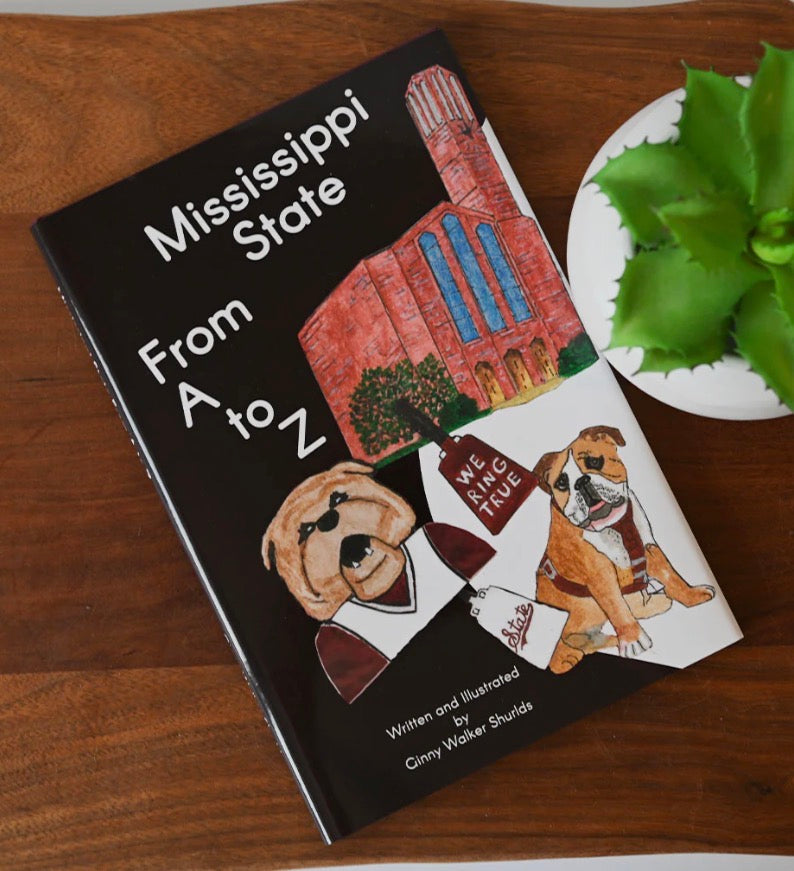 Mississippi State From A to Z Children's Book ( Signed Copy )