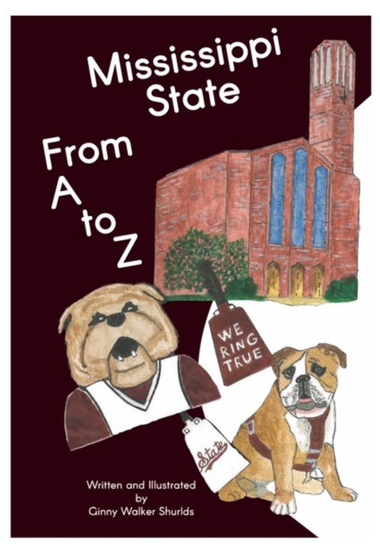 Mississippi State From A to Z Children's Book ( Signed Copy )