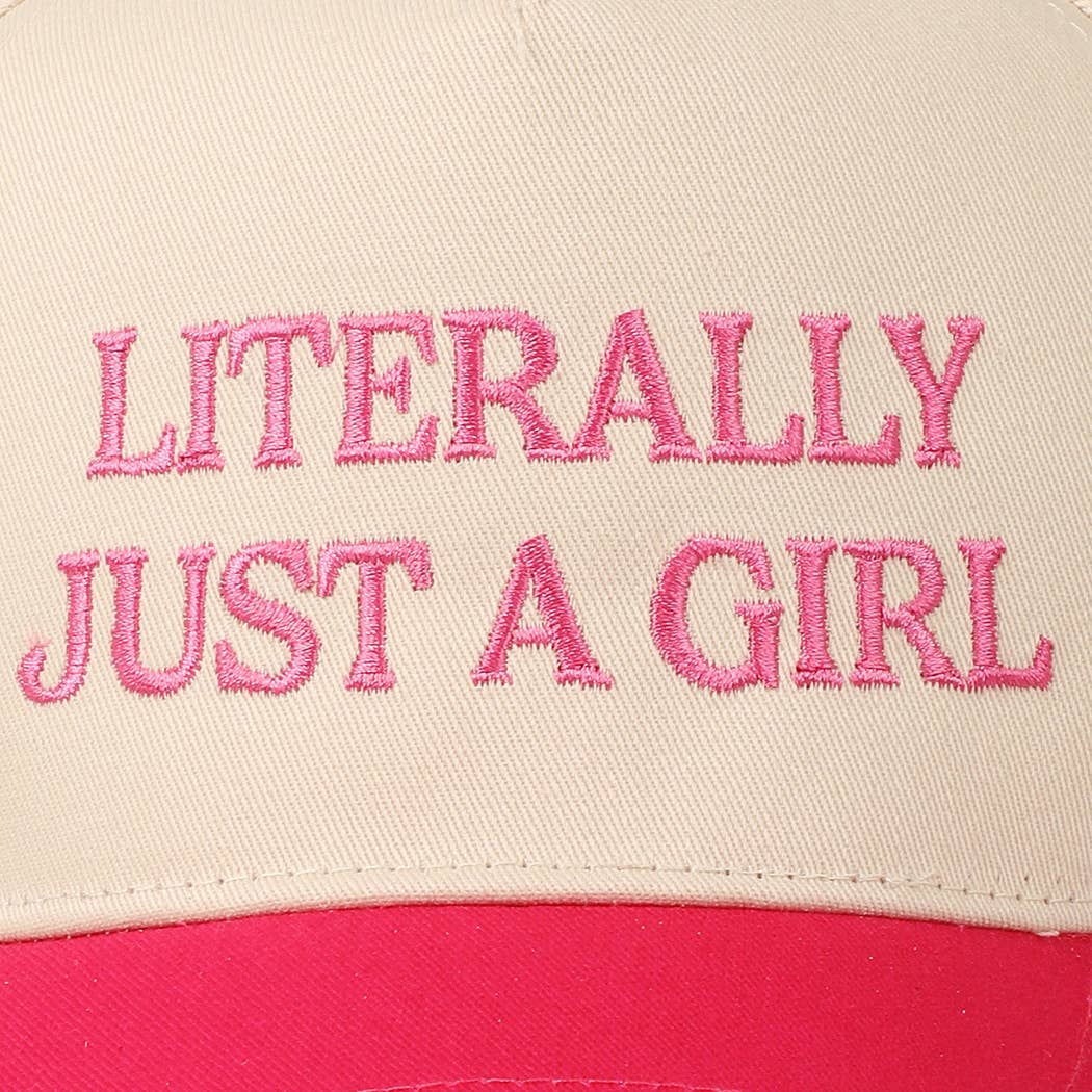 Literally Just A Girl Embroidery Trucker Hat - Fushia